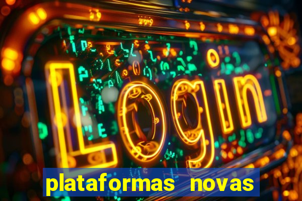 plataformas novas de apostas